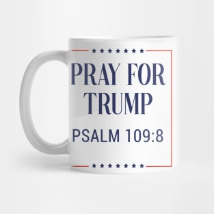 Pray for trump - psalm 109:8 - white background Mug